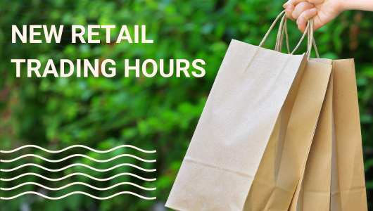 Achieved - Permanent Extended Holiday Retail Trading Hours!